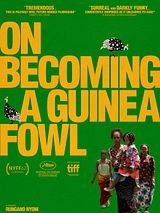 Affiche de On Becoming a Guinea Fowl, film à voir en streaming sur Pygargue