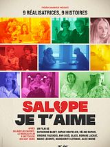 Affiche de Salope, je t'aime, film à voir en streaming sur Pygargue