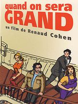 Affiche de Quand on sera grand, film à voir en streaming sur Pygargue