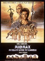 Affiche de Mad Max au-delà du Dôme du Tonnerre, film à voir en streaming sur Pygargue