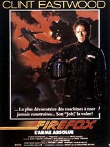 Affiche de Firefox, l'arme absolue, film à voir en streaming sur Pygargue