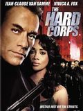 Affiche de The Hard Corps, film à voir en streaming sur Pygargue