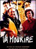 Affiche de Va mourire, film à voir en streaming sur Pygargue