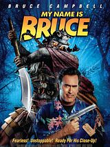 Affiche de My Name Is Bruce, film à voir en streaming sur Pygargue