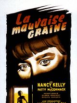 Affiche de La Mauvaise graine, film à voir en streaming sur Pygargue