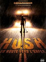 Affiche de Hush - en route vers l'enfer, film à voir en streaming sur Pygargue