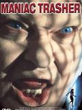 Affiche de Maniac Trasher, film à voir en streaming sur Pygargue