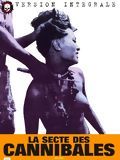 Affiche de La Secte des cannibales, film à voir en streaming sur Pygargue
