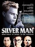 Affiche de Silver man, film à voir en streaming sur Pygargue