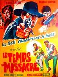 Affiche de Le Temps du massacre, film à voir en streaming sur Pygargue