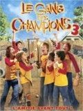 Affiche de Le Gang des champions 3, film à voir en streaming sur Pygargue