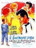 Affiche de Il faut marier papa, film à voir en streaming sur Pygargue