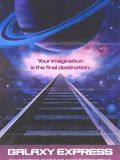 Affiche de Galaxy Express 999, film à voir en streaming sur Pygargue