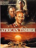 Affiche de African Timber, film à voir en streaming sur Pygargue