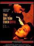 Affiche de The Boy Who Cried Bitch, film à voir en streaming sur Pygargue