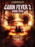 Affiche de Cabin Fever 2, film à voir en streaming sur Pygargue