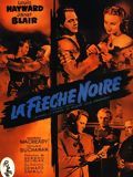 Affiche de La Flèche noire, film à voir en streaming sur Pygargue