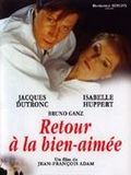 Affiche de Retour à la bien-aimée, film à voir en streaming sur Pygargue
