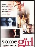 Affiche de Some Girl, film à voir en streaming sur Pygargue