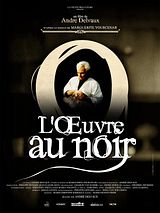Affiche de L'Oeuvre au noir, film à voir en streaming sur Pygargue