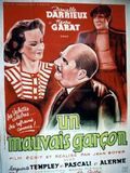 Affiche de Un Mauvais Garçon, film à voir en streaming sur Pygargue
