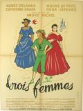 Affiche de Trois femmes, film à voir en streaming sur Pygargue