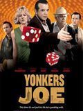 Affiche de Yonkers Joe, film à voir en streaming sur Pygargue