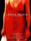 Affiche de L'Amour meurtri, film à voir en streaming sur Pygargue