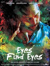 Affiche de Eyes Find Eyes, film à voir en streaming sur Pygargue