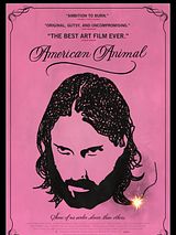 Affiche de American Animal, film à voir en streaming sur Pygargue