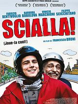 Affiche de Scialla!, film à voir en streaming sur Pygargue