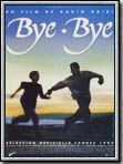 Affiche de Bye-bye, film à voir en streaming sur Pygargue