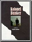 Affiche de Kolonel Bunker, film à voir en streaming sur Pygargue