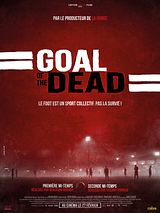 Affiche de Goal of the dead - Première mi-temps, film à voir en streaming sur Pygargue