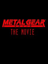 Affiche de Metal Gear Solid, film à voir en streaming sur Pygargue