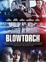 Affiche de Blowtorch, film à voir en streaming sur Pygargue