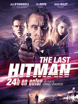 Affiche de Last Hitman : 24 heures en enfer, film à voir en streaming sur Pygargue