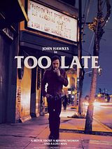 Affiche de Too Late, film à voir en streaming sur Pygargue