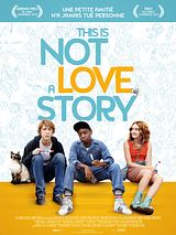 Affiche de This is not a love story, film à voir en streaming sur Pygargue