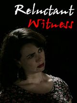 Affiche de Reluctant Witness, film à voir en streaming sur Pygargue