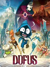 Affiche de Dofus - Livre 1 : Julith, film à voir en streaming sur Pygargue