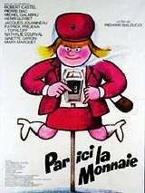 Affiche de Par ici la monnaie, film à voir en streaming sur Pygargue