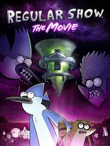 Affiche de Regular Show: The Movie, film à voir en streaming sur Pygargue