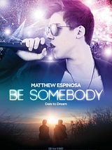 Affiche de Be Somebody, film à voir en streaming sur Pygargue