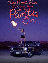 Affiche de The Most Fun I've Ever Had with My Pants On, film à voir en streaming sur Pygargue