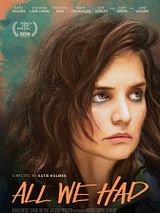 Affiche de All We Had, film à voir en streaming sur Pygargue