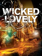 Affiche de Wicked Lovely, film à voir en streaming sur Pygargue