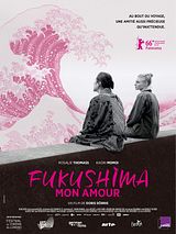 Affiche de Fukushima mon amour, film à voir en streaming sur Pygargue