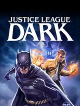 Affiche de Justice League Dark, film à voir en streaming sur Pygargue