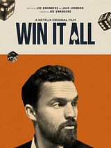 Affiche de Win It All, film à voir en streaming sur Pygargue